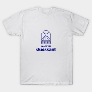 Made in Ouessant - Brittany Morbihan 56 BZH Sea Ile de Ouessant T-Shirt